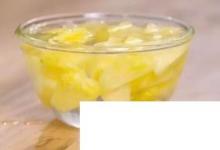 日常生活：菠蘿為什么要用鹽水泡泡多久